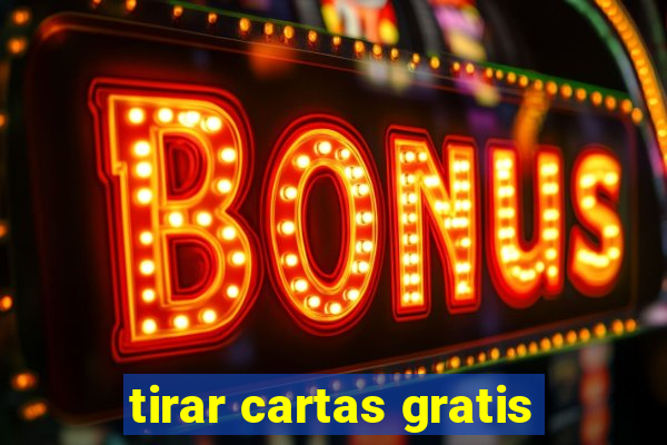 tirar cartas gratis